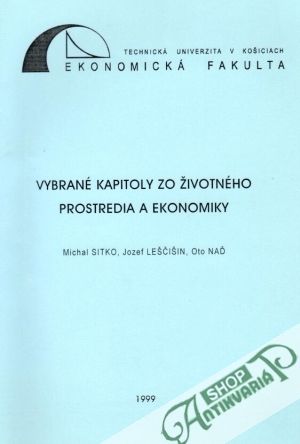 Vybrané kapitoly zo životného prostredia a ekonomiky - Sitko M. a kolektív
