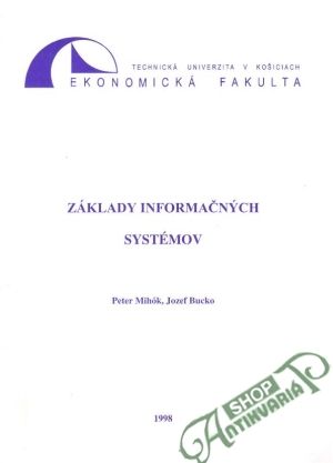 Základy informačných systémov - Mihók P., Bucko J.