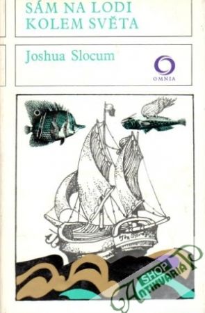 Sám na lodi kolem světa - Slocum Joshua