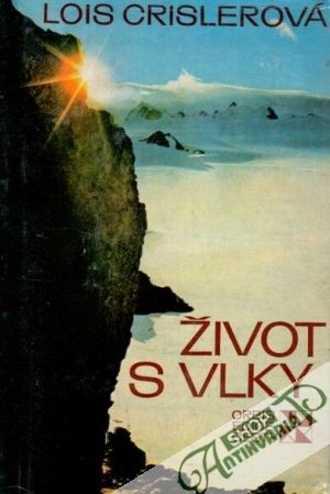 Život s vlky - Crislerová Lois