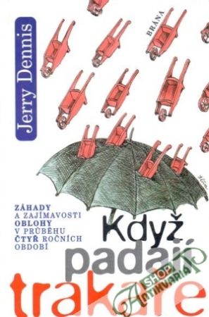 Když padají trakaře - Dennis Jerry