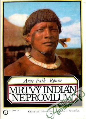 Mrtvý Indián nepromluví - Falk-Ronne Arne