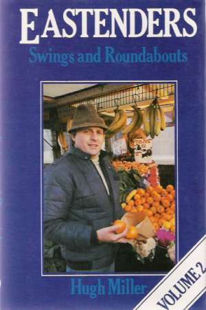 Eastenders - swings and roundabouts - Miller H.