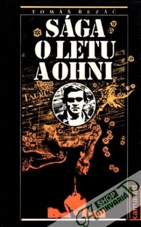 Sága o letu a ohni - Řezáč Tomáš