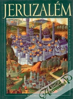 Jeruzálém (Dějiny měst) - Armstrongová Karen