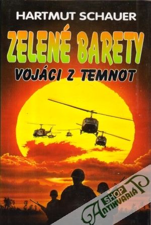 Zelené barety (vojáci z temnot) - Schauer Hartmut