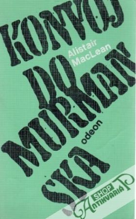 Konvoj do Murmanska - MacLean Alistair