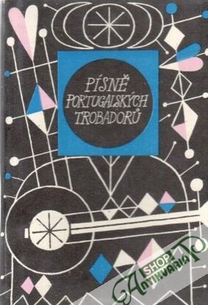 Písně portugalských trobadorů - kolektív autorov