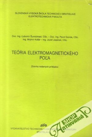 Teória elektromagnetického poľa - Šumichrast a kol.