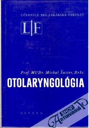 Otolaryngológia - Šuster Michal