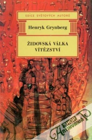 Židovská válka vítězství - Grynberg Henryk