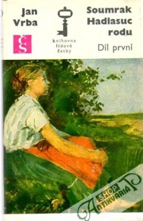 Soumrak Hadlasuc rodu (I. - III.) - Vrba Jan