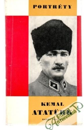 Kemal Ataturk - Pravec Karel