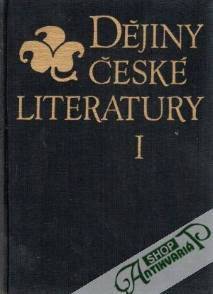 Dějiny české literatury (I. - III.) - Mukařovský Jan a kolektív autorov