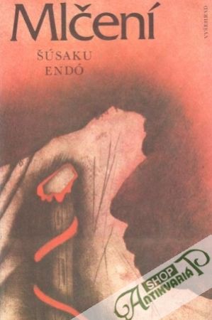 Mlčení - Endó Šúsakú