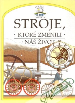 Stroje, ktoré zmenili náš život - Burnie David
