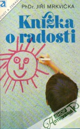 Knížka o radosti - Mrkvička Jiří