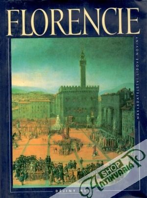 Florencie (životopis města) - Hibbert Christopher