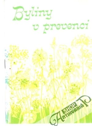 Byliny v prevenci (I. - II.) - Zentrich J.A.