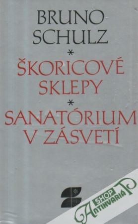 Škoricové sklepy, Sanatórium v zásvetí - Schulz Bruno