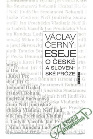 Eseje o české a slovenské próze - Černý Václav