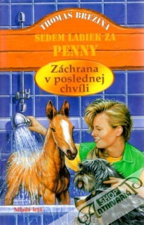 Sedem labiek za Penny - Záchrana v poslednej chvíli - Brezina Thomas
