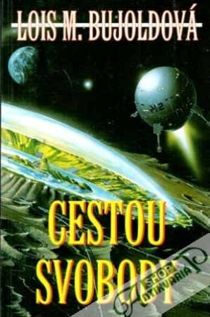 Cestou svobody - Bujoldová Lois