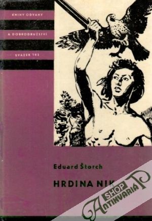 Hrdina Nik - Štorch Eduard