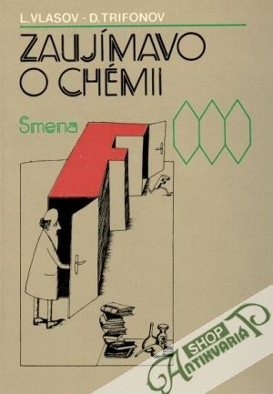Zaujímavo o chémii - Vlasov L., Trifonov D.