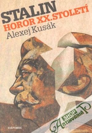 Stalin (horor XX. století) - Kusák Alexej