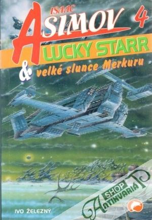 Lucky starr & velké slunce Merkuru - Asimov Isaac