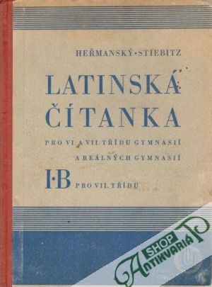 Latinská čítanka - Heřmanský F., Stiebitz F.