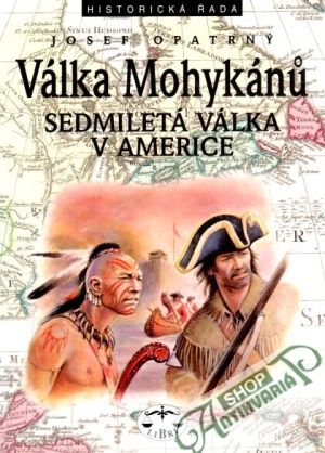 Válka Mohykánů - Opatrný Josef