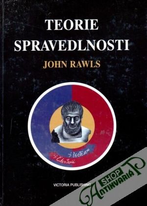 Teorie spravedlnosti - Rawls John