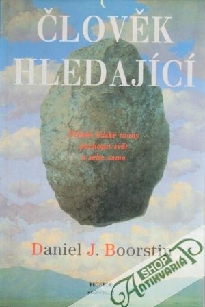 Člověk hledající - Boorstin Daniel J.