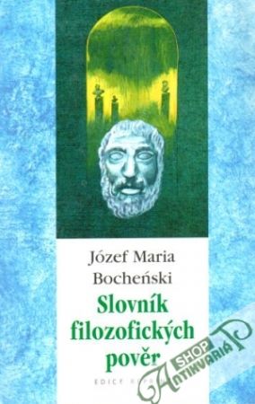 Slovník filozofických pověr - Bochenski Jozef Maria