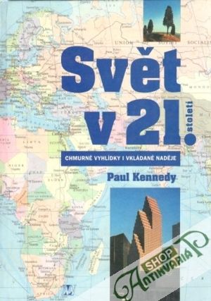 Svět v 21. století - Kennedy Paul