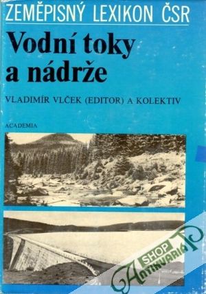 Vodní toky a nádrže - Vlček Vladimír a kol.