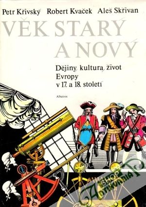Věk starý a nový - Křivský Petr a kolektív autorov