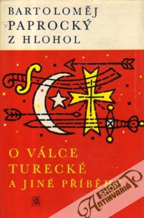 O válce turecké a jiné příběhy - Paprocký Bartoloměj z Hlohol
