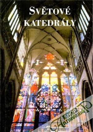 Světové katedrály - Cruwysová E., Riffenburgh B.