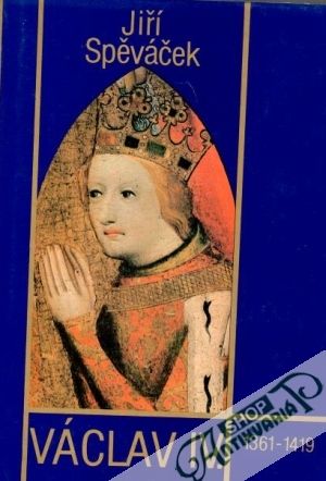 Václav IV. - Spěváček Jiří