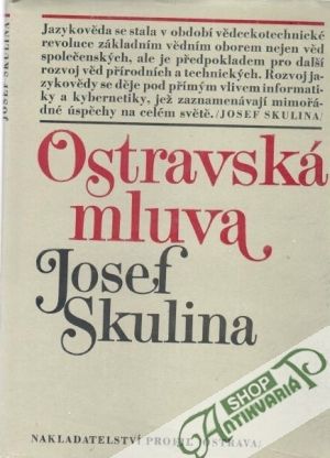 Ostravská mluva - Skulina Josef