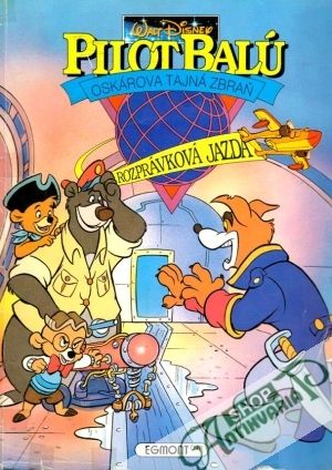 Pilot Balú (Oskárova tajná zbraň) - Disney Walt