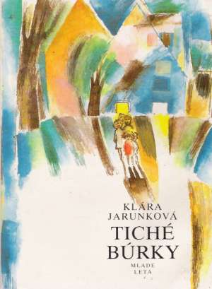 Tiché búrky - Jarunková K.