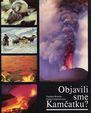 Objavili sme Kamčatku? - Kašuba Vladimír