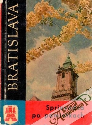 Sprievodca po pamiatkach Bratislavy - Šášky Ladislav
