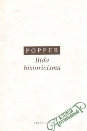 Bída historicismu - Popper K.R.