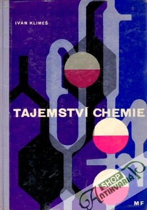 Tajemství chemie - Klimeš Ivan