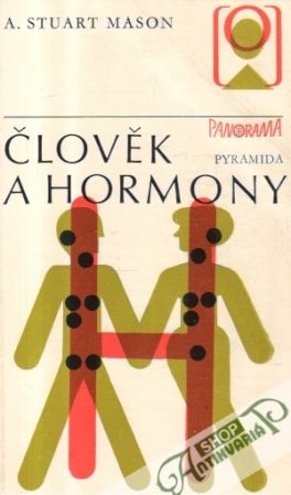 Člověk a hormony - Mason Stuart A.